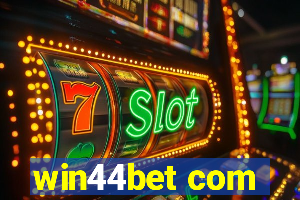 win44bet com